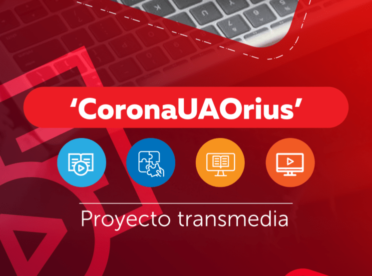 ‘CoronaUAOrius’, proyecto transmedia