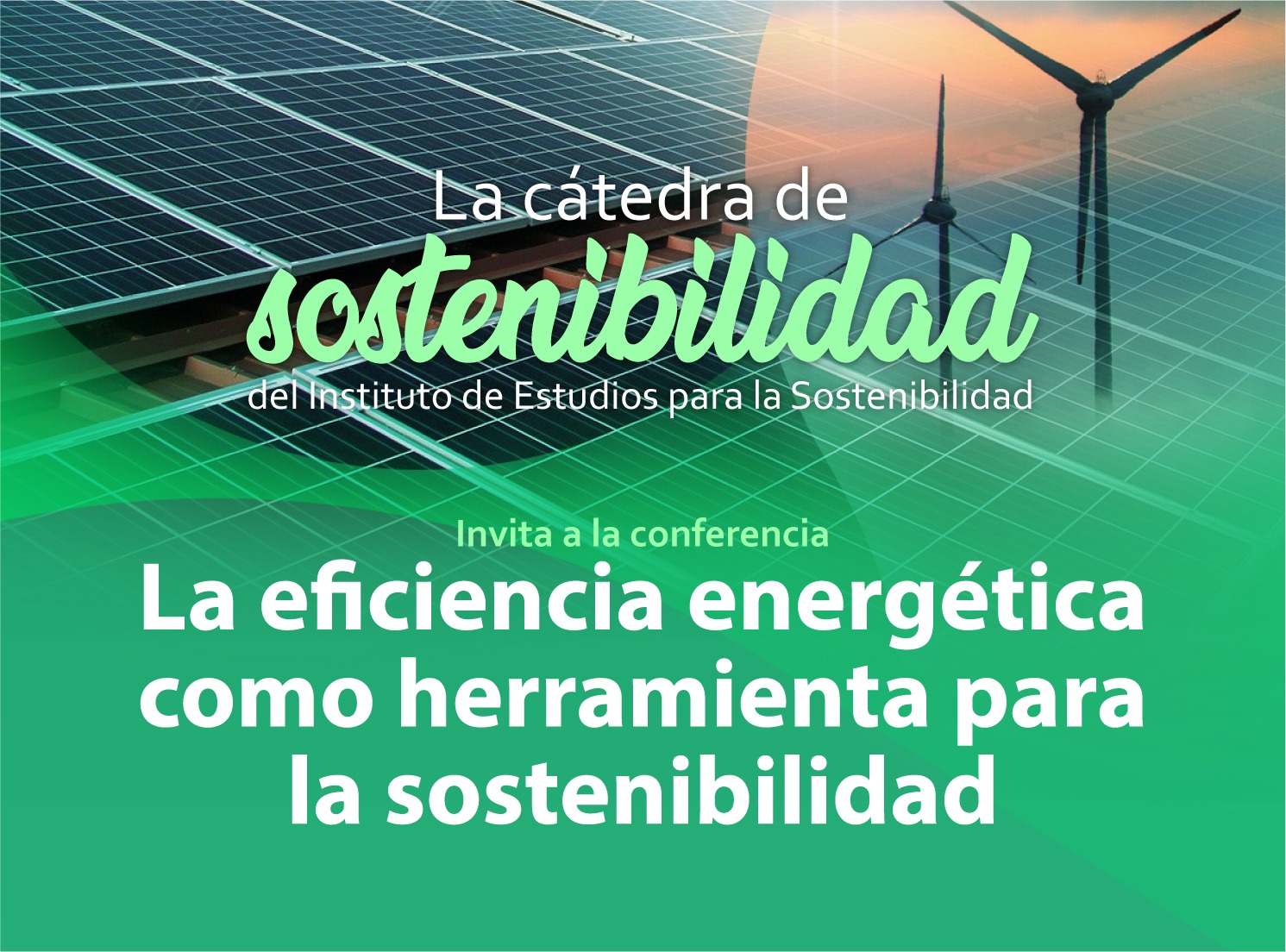 Cátedra De Sostenibilidad: La Eficiencia Energética Como Herramienta ...