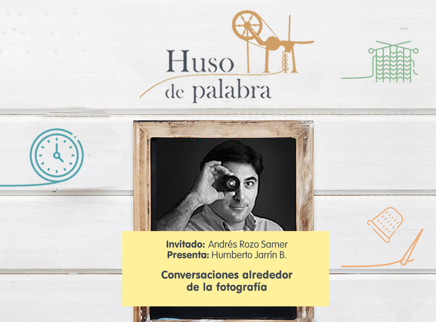 Conversaciones alrededor de la fotografía: Huso de palabra