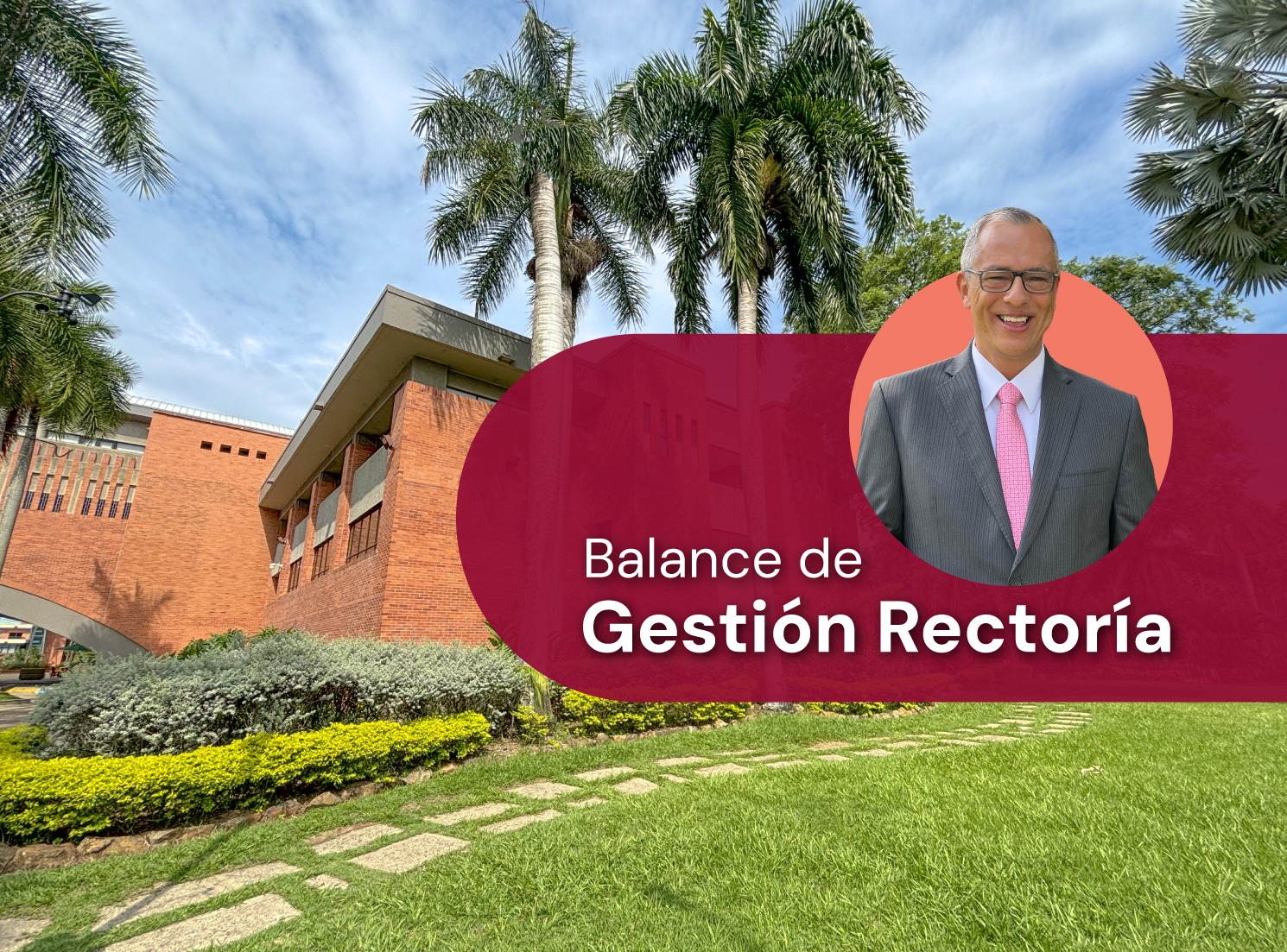 Balance de gestión Rectoría 2024-2